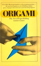 Origami : the art of paper folding