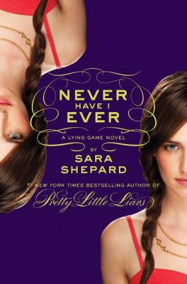 Never have I ever : a lying game novel