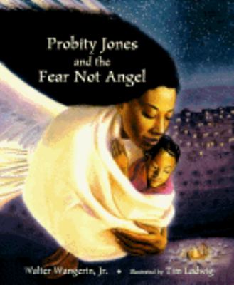 Probity Jones and the fear not angel