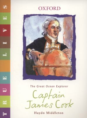 Captain James Cook : the great ocean explorer