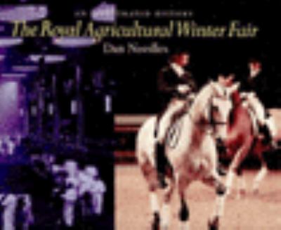 The Royal Agricultural Winter Fair : an illustrated history