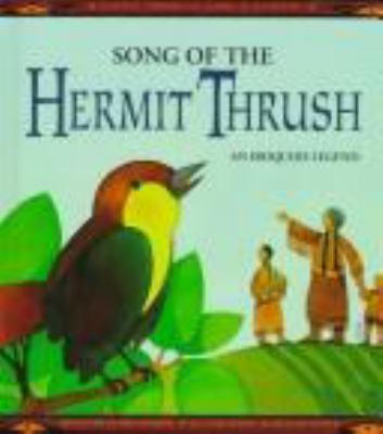 Song of the hermit thrush : an Iroquois legend