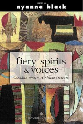 Fiery spirits & voices : Canadian writers of African descent