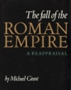 The fall of the Roman Empire : a reappraisal