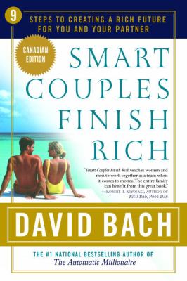 Smart couples finish rich : 9 steps to creating a rich future for you and your partner