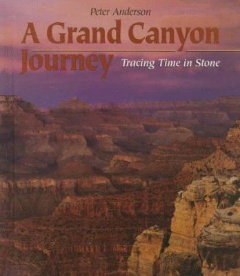 A Grand Canyon journey : tracing time in stone
