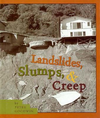 Landslides, slumps, and creep