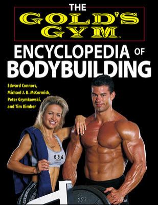 The Gold's Gym encyclopedia of bodybuilding