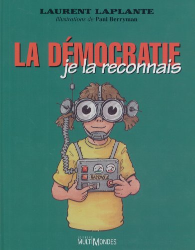 La démocratie, je la reconnais