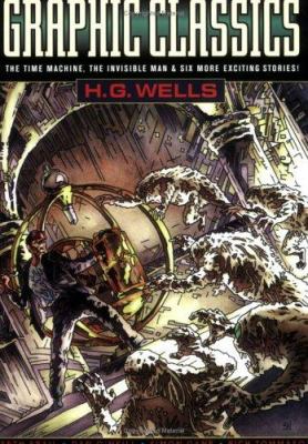 Graphic classics : H.G. Wells