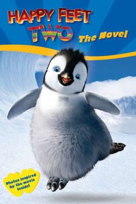 Happy feet two : the novel