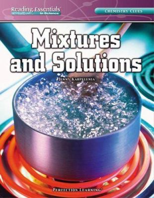 Mixtures and solutions