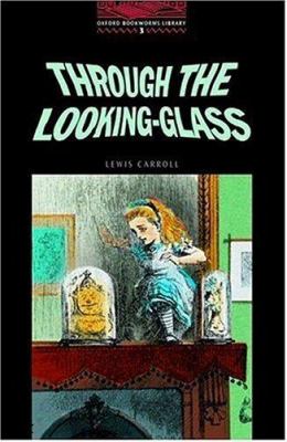 Through the looking-glass : and what Alice found there