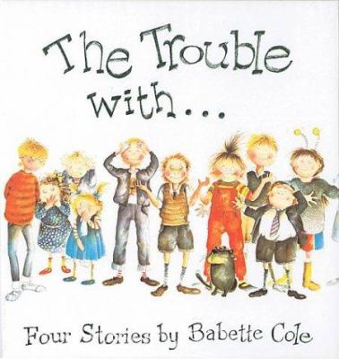 The trouble with- : four stories