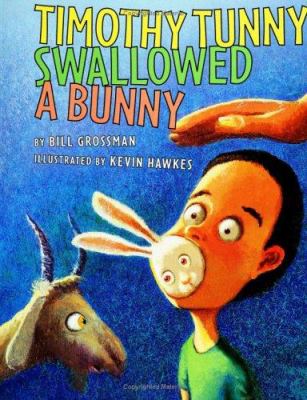 Timothy Tunny swallowed a bunny