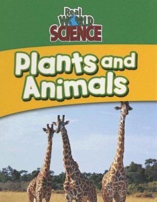 Plants and animals