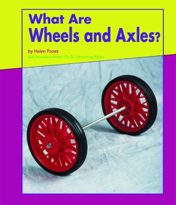 What are wheels and axles?