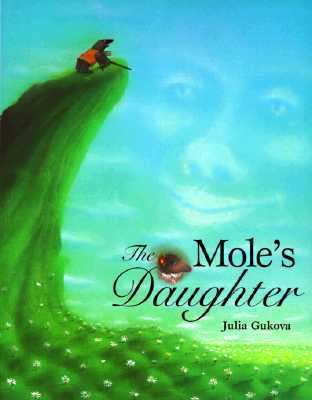 The mole's daughter : an adaptation of a Korean folktale