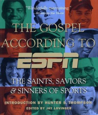 The Gospel according to ESPN : saints, saviors & sinners