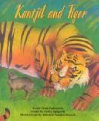 Kantjil and tiger : a tale from Indonesia