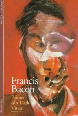 Francis Bacon : painter of a dark vision