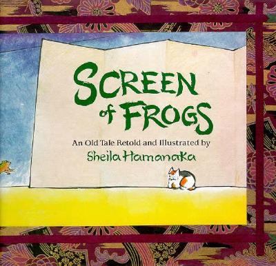 Screen of frogs : an old tale