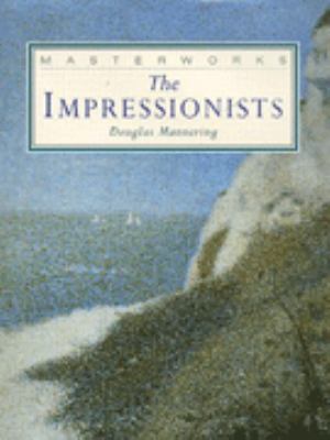 The masterworks of the Impressionists
