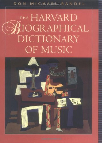 The Harvard biographical dictionary of music