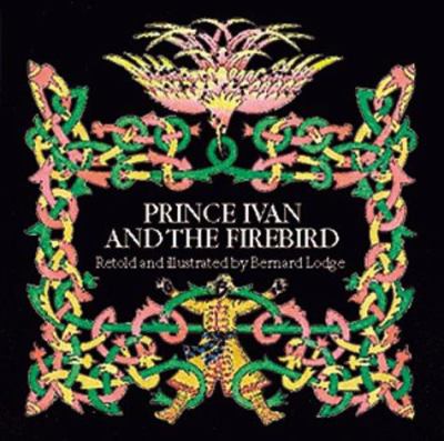 Prince Ivan and the firebird : a Russian folk tale