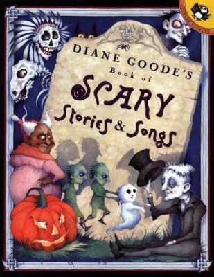 Diane Goode's book of scary stories & songs