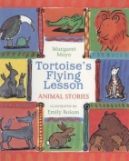 Tortoise's flying lesson : animal stories