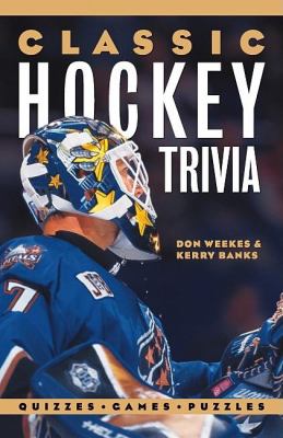 Classic hockey trivia