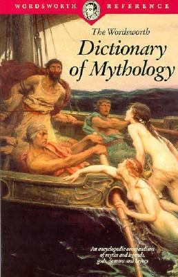 The Wordsworth dictionary of mythology