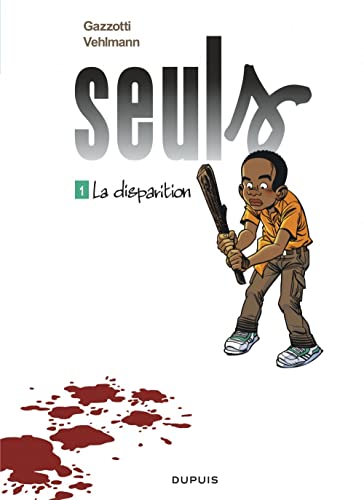 Seuls. 1, La disparition /