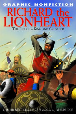 Richard the Lionheart : the life of a king and crusader