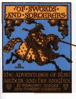 Of swords and sorcerers : the adventures of King Arthur and his knights