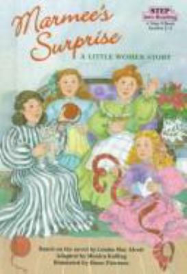 Marmee's surprise : a Little women story