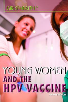 Young women and the HPV vaccine