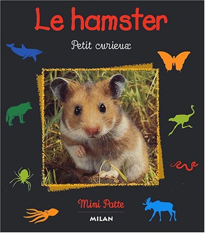 Le hamster : petit curieux