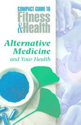 Alternative medicine and your health