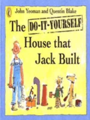 The do-it-yourself house that Jack built