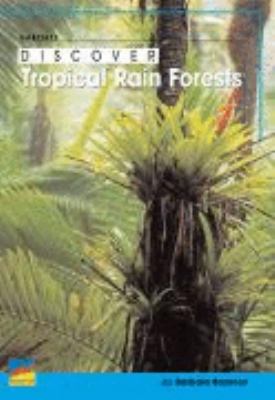 Discover tropical rain forests