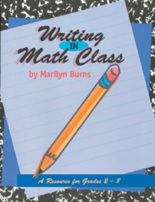 Writing in math class : a resource for grades 2-8