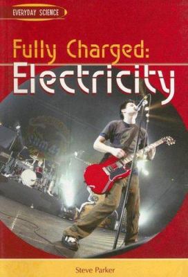 Fully charged : electricity