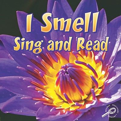 I smell, sing and read