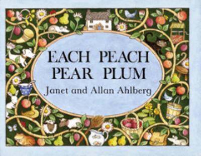 Each peach pear plum : an "I spy" story