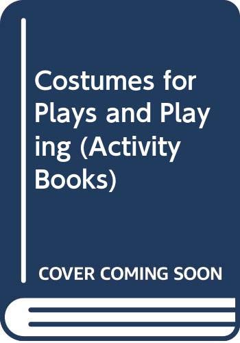 Costumes for plays and playing