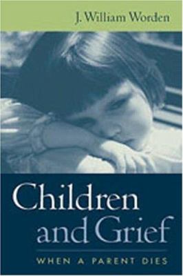 Children and grief : when a parent dies