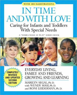 In time and with love : caring for infants and toddlers with special needs.