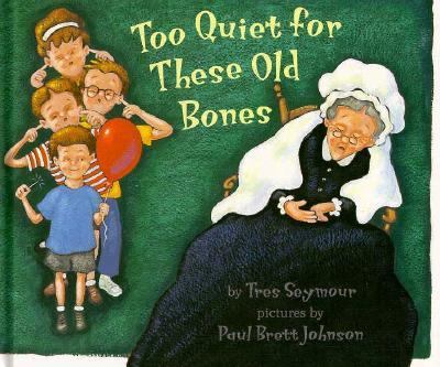 Too quiet for these old bones